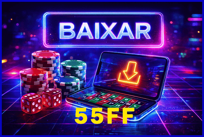 Banner destacando o app 55FF disponível para baixar grátis